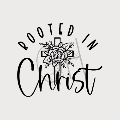 Rooted in Christ