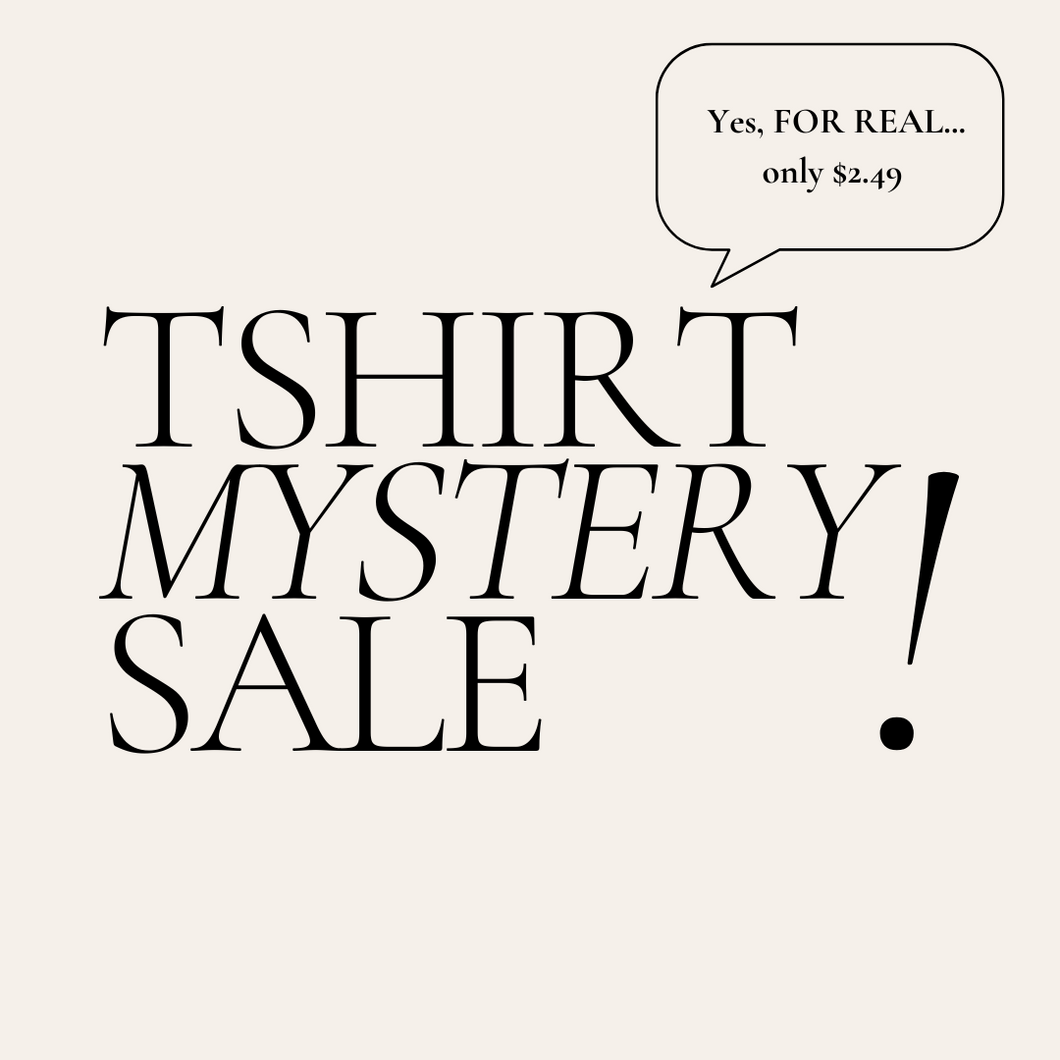 Tshirt Mystery Sale